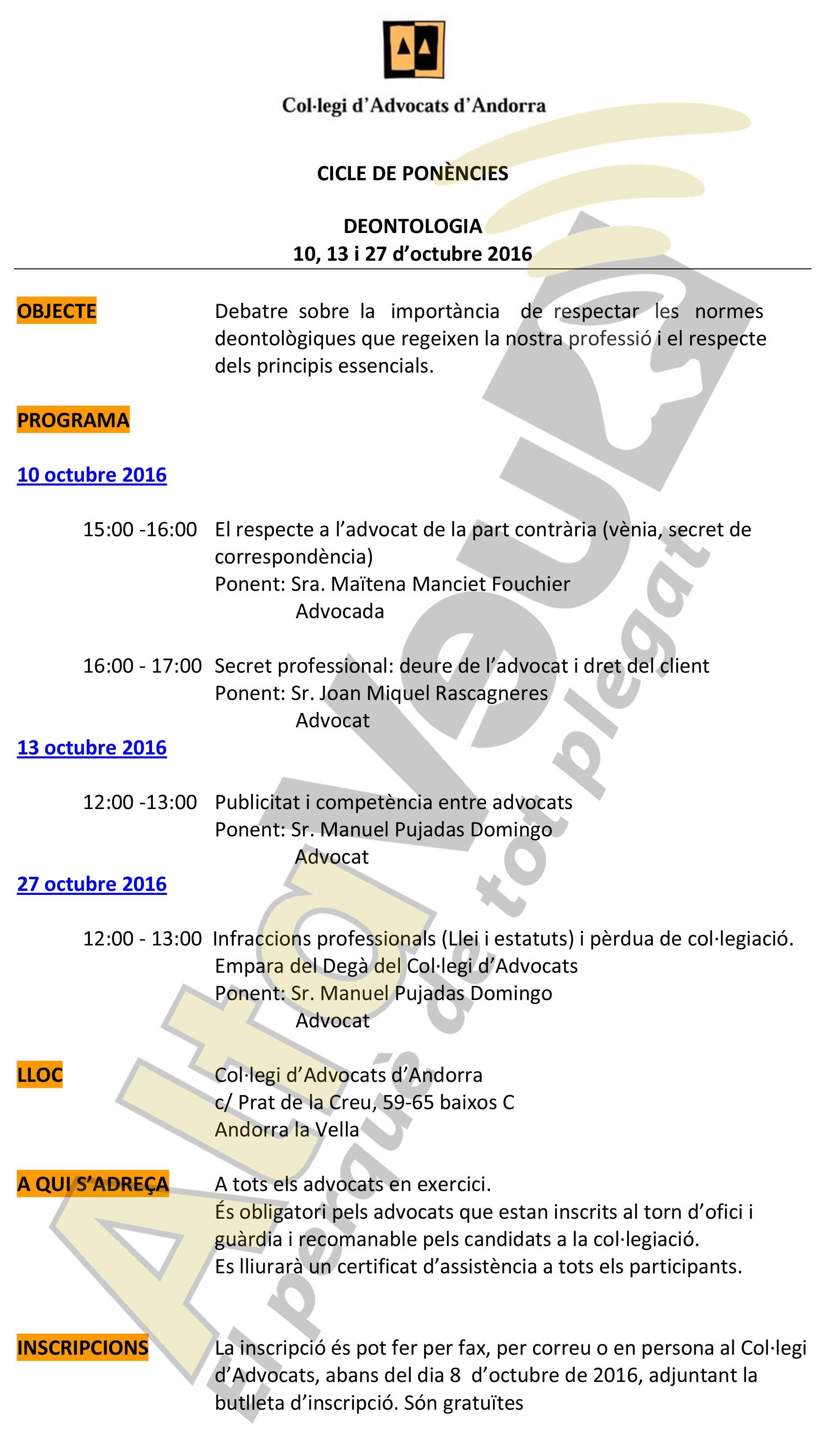 El Col·legi d\'Advocats \'respon\' als treballadors de BPA: Pujadas ponent \'estrella\' d\'un cicle sobre deontologia professional