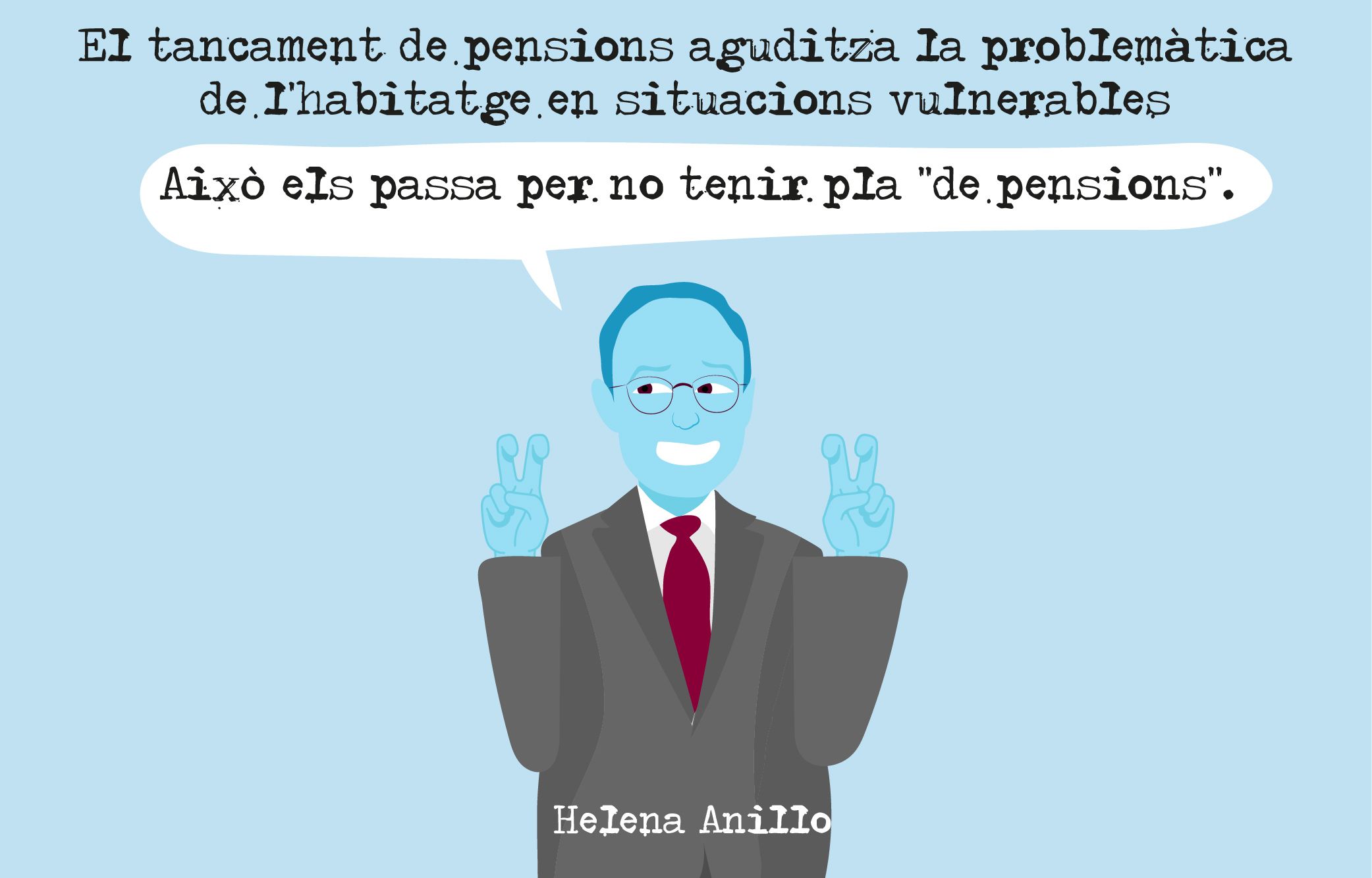 Problemes amb les pensions.