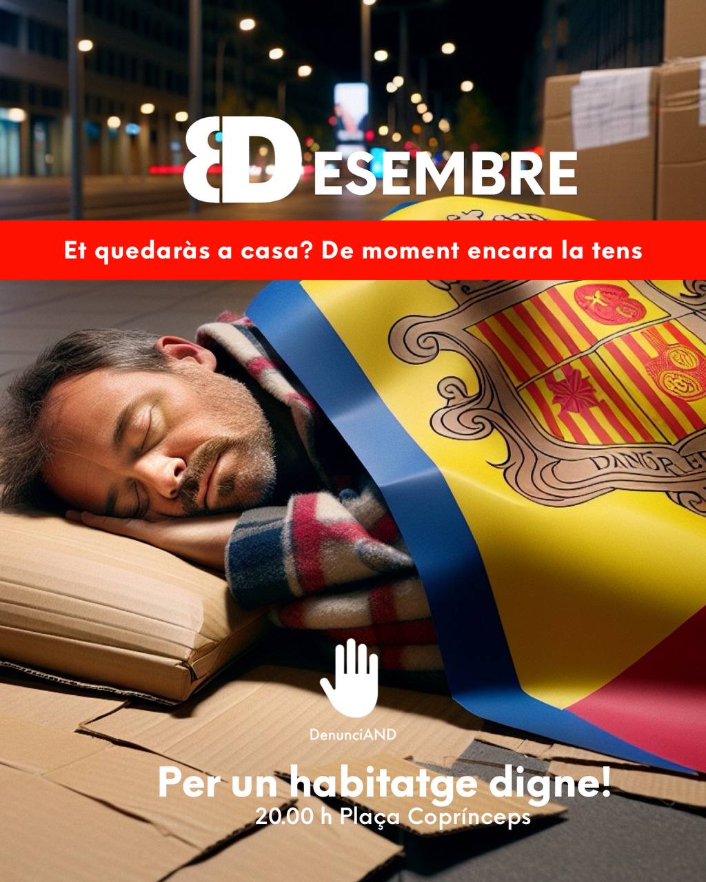 Un dels cartells que DenunciAND ha preparat per la manifestació del 8 de desembre.