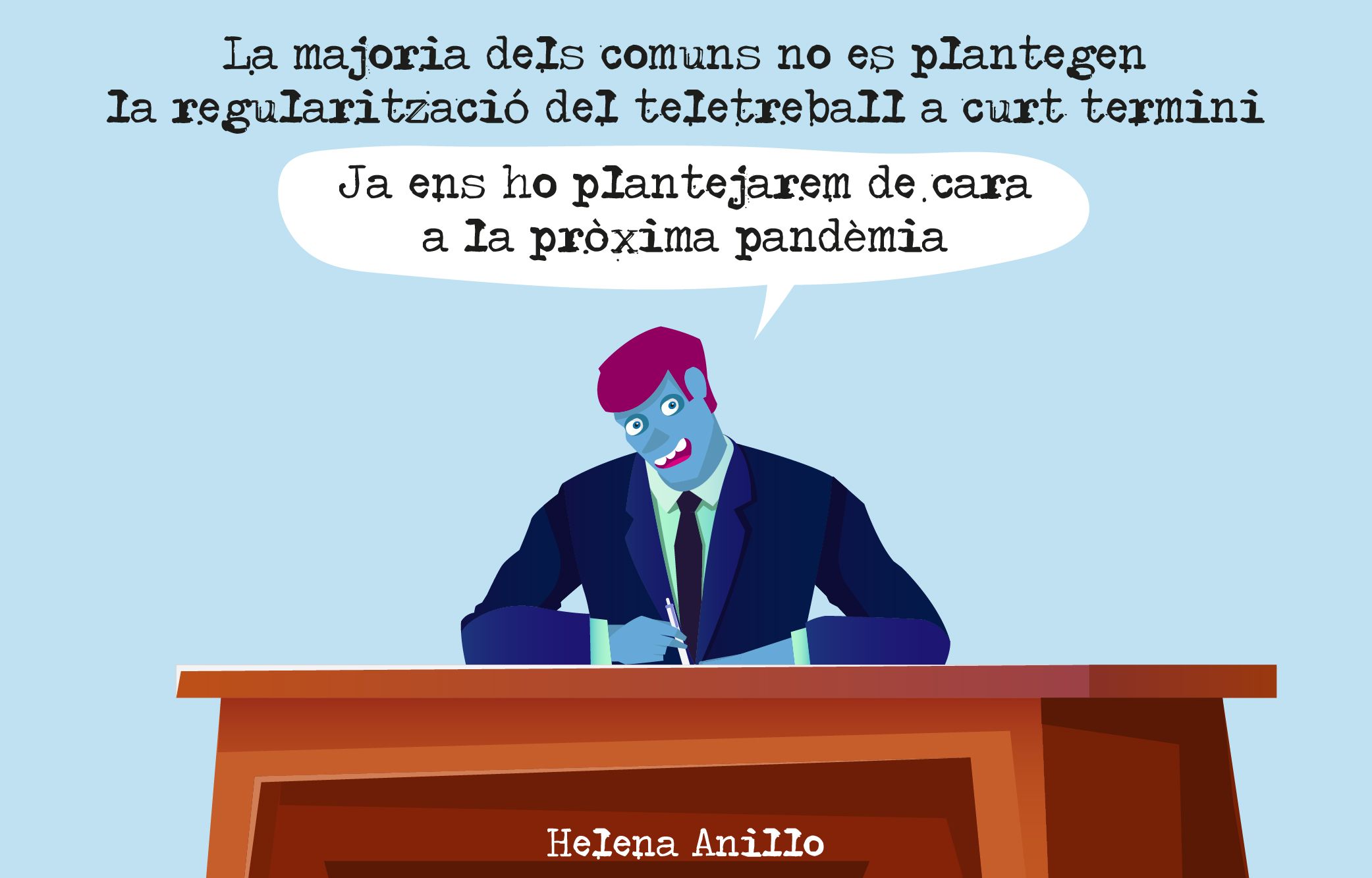 Teletreball? Quan calgui.