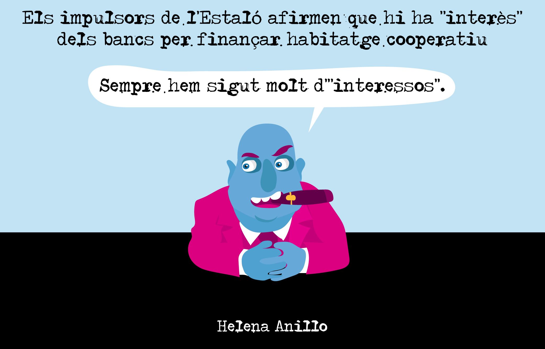 Els interessos dels bancs.