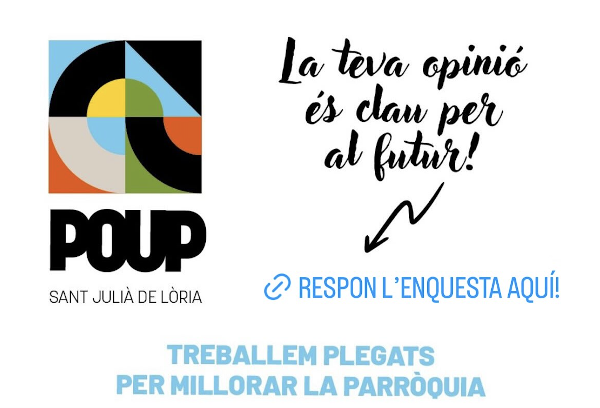 Sant Julià reactiva l’enquesta perquè els ciutadans puguin participar en la revisió del POUP Sant Julià reactiva l’enquesta perquè els ciutadans puguin participar en la revisió del POUP