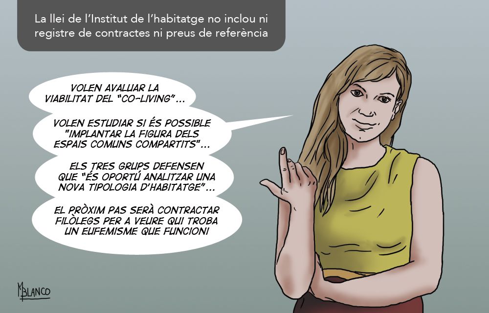 La llei de l'Institut de l'habitatge pren forma.