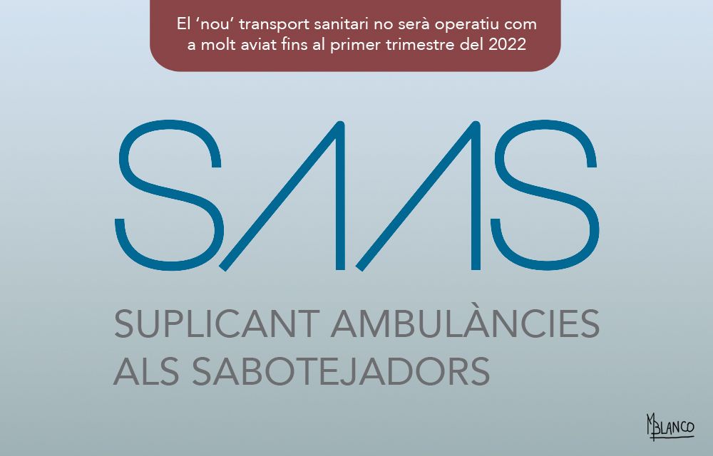 El transport sanitari es fa esperar.