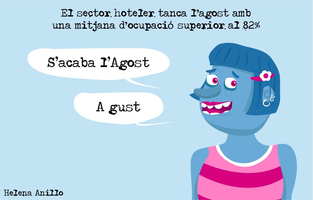 Bona ocupació a l'agost.