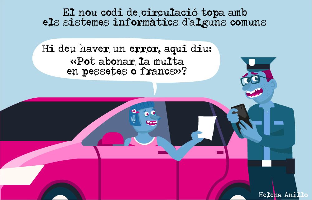 La deficient actualització del programa informàtic per adequar-lo al nou Codi de circulació.