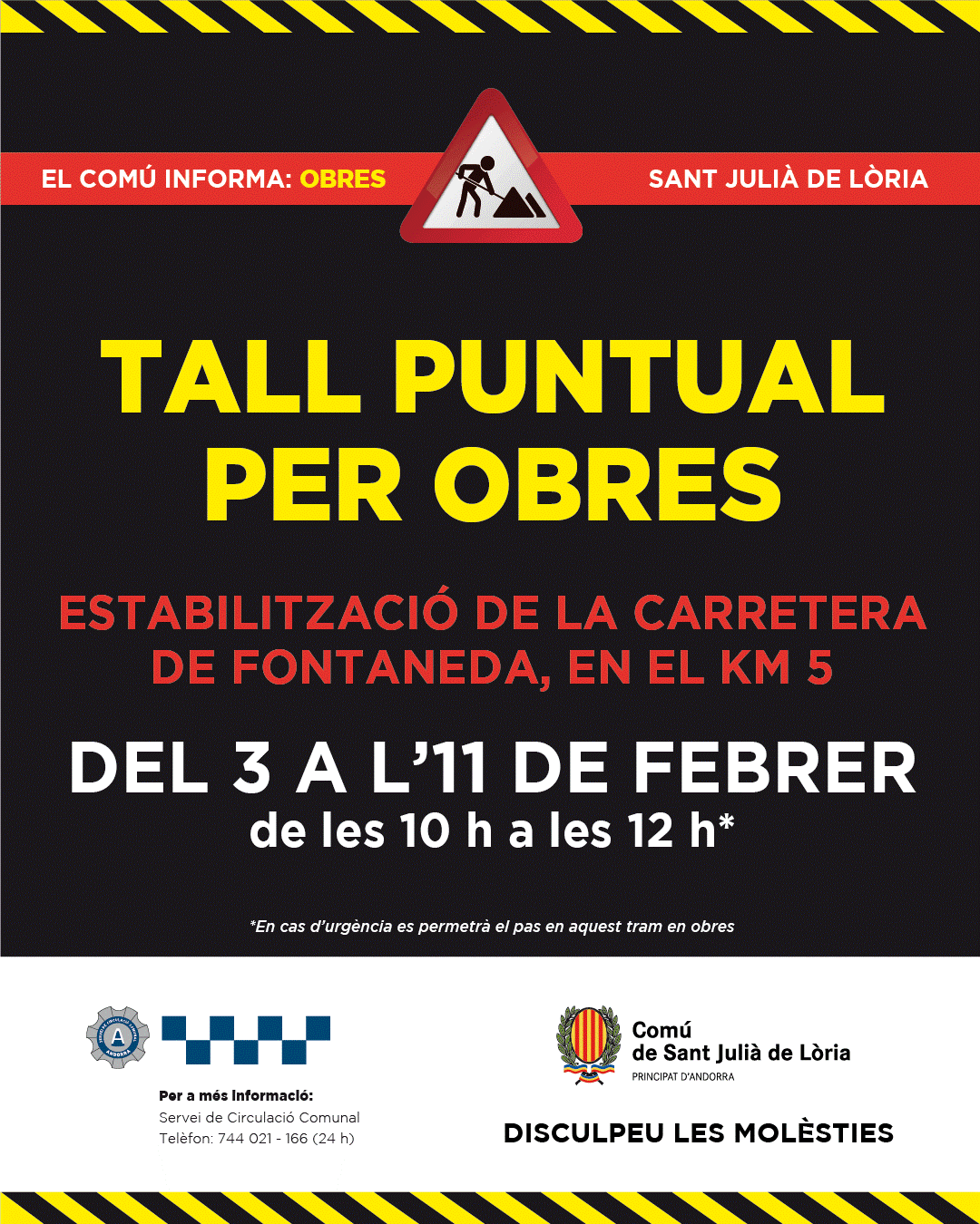 Cartell que alerta del tall puntual per obres a la carretera.